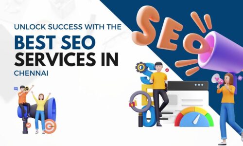Unlock Success with the Best SEO Services in Chennai