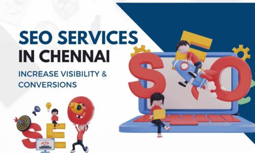 SEO Services in Chennai: Increase Visibility & Conversions