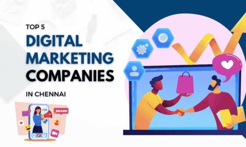 Top 5 Digital Marketing Companies in Chennai