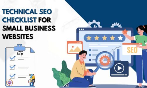 A Beginner Friendly Technical SEO Checklist for Small Business Websites