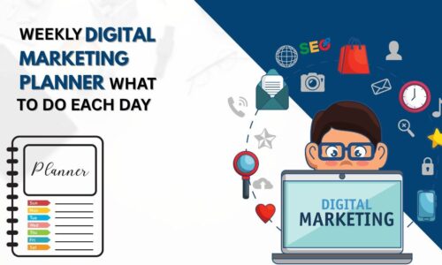Weekly Digital Marketing Planner: What to Do Each Day