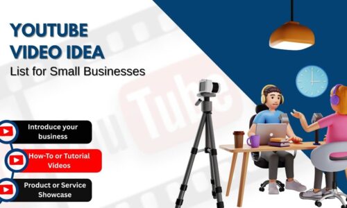 Top YouTube Video Idea List for Small Businesses in 2025
