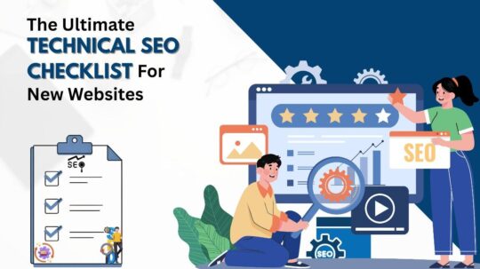  The Ultimate Technical SEO Checklist for New Websites