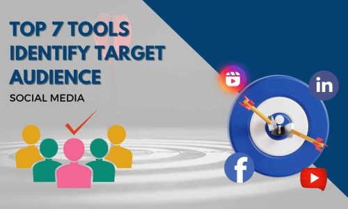 Top 7 Tools to Help You Identify Target Audience on Social Media
