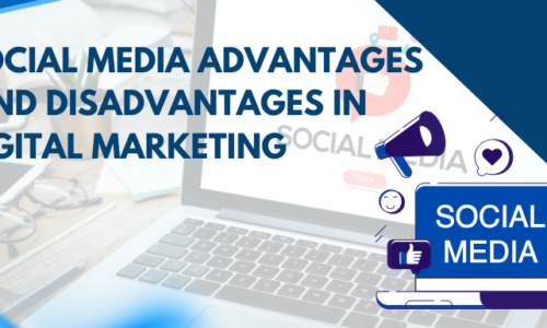 Social Media Advantages and Disadvantages in Digital Marketing