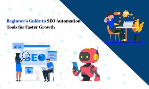 Beginner’s Guide to SEO Automation for Faster Growth